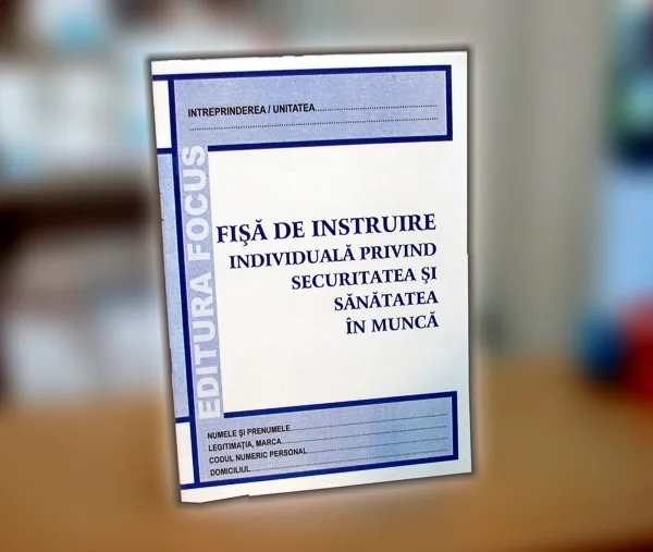 Fișe de protecția muncii, exemplu 5 din portofoliul FOCUS